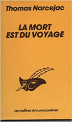 LA MORT EST DU VOYAGE